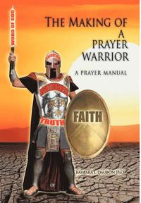 bokomslag The Making of a Prayer Warrior