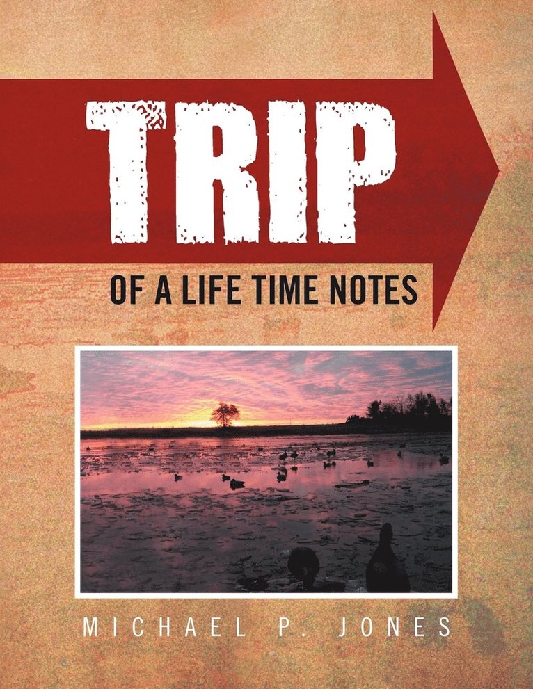 Trip of a Life Time Notes 1