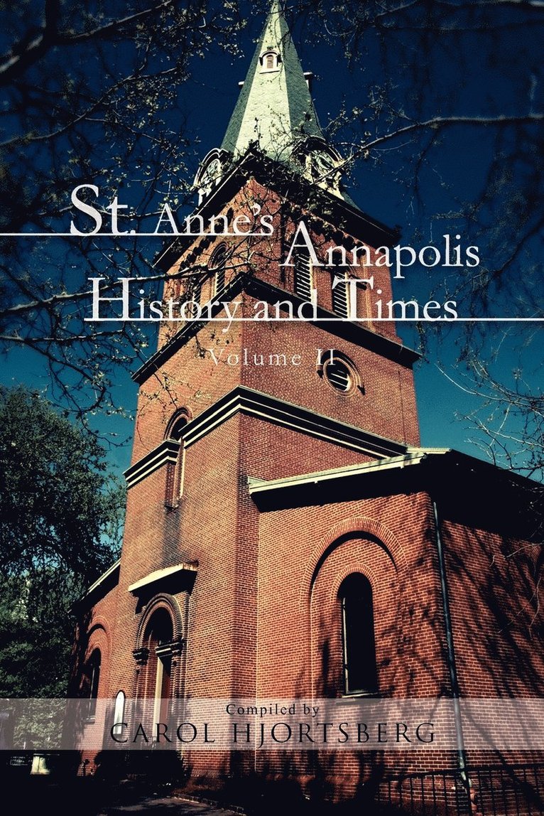 St. Anne's Annapolis History and Times 1