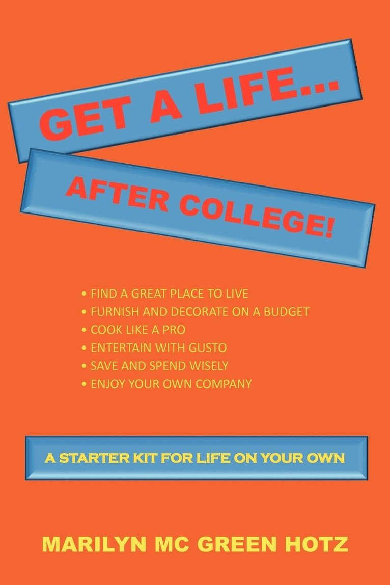 Get a Life... After College! 1