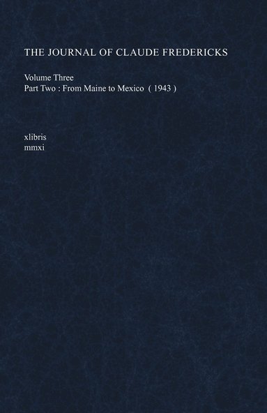 bokomslag Journal of Claude Fredericks Volume Three