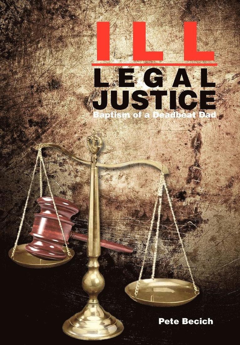 Ill-Legal Justice 1