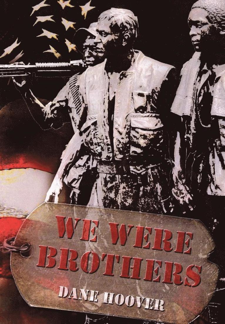 Dane Hoover - We Were Brothers, Inbunden