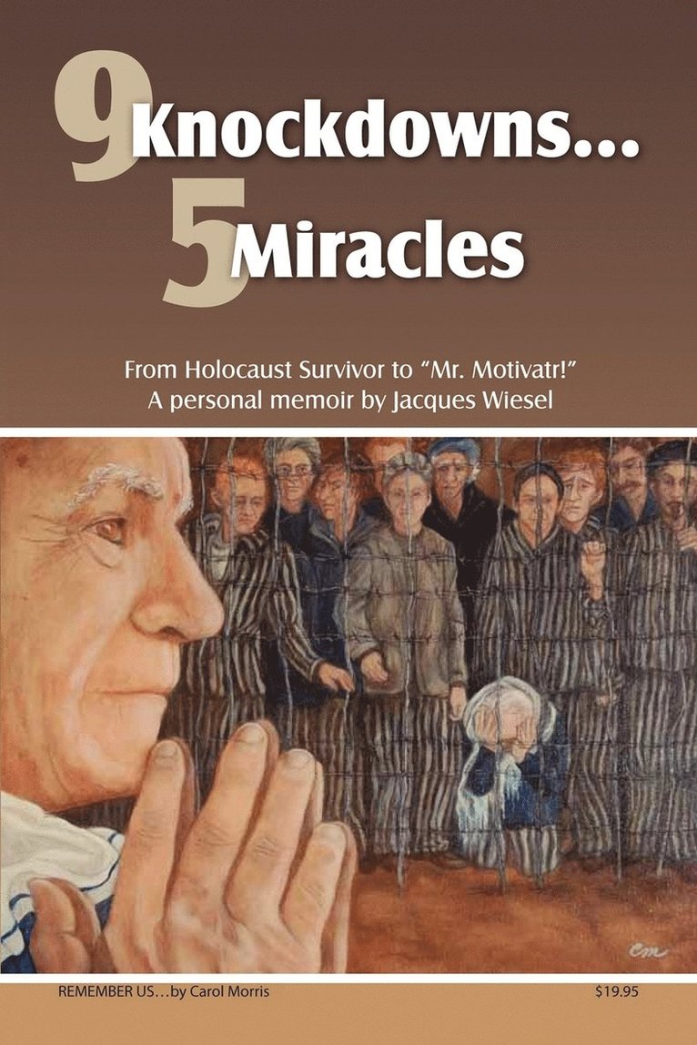 Jacques Wiesel - 9 Knockdowns... 5 Miracles, Häftad