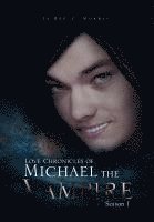 Love Chronicles of Michael the Vampire 1