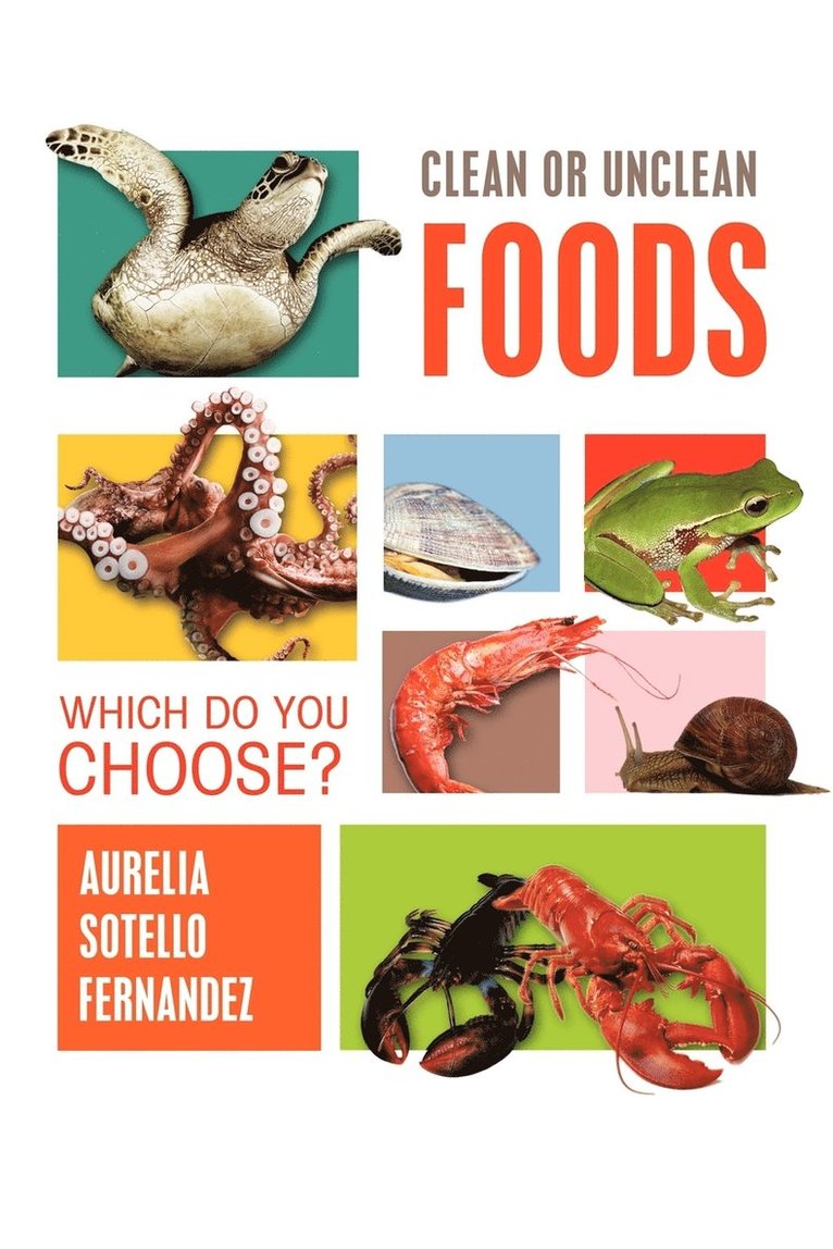 Aurelia Sotello Fernandez - Clean or Unclean Foods, Häftad