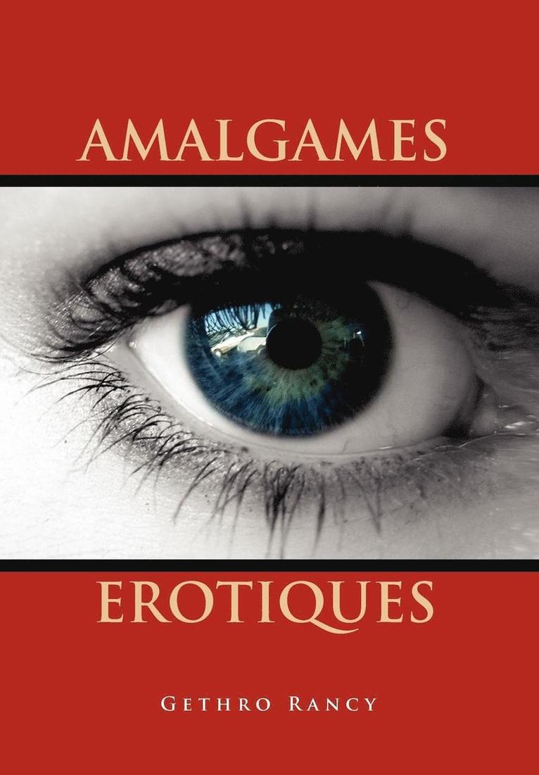 Amalgames Erotiques 1
