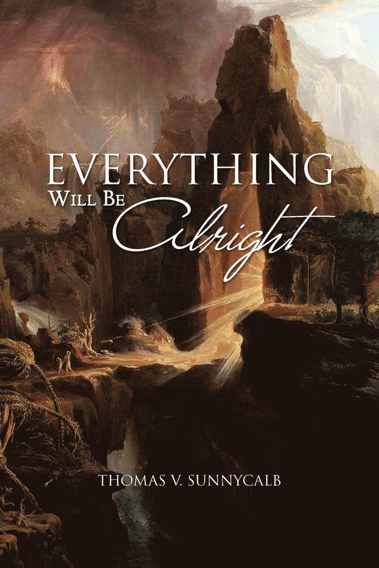 Everything Will Be Alright 1