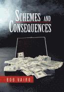 Bob Vairo - Schemes and Consequences, Inbunden