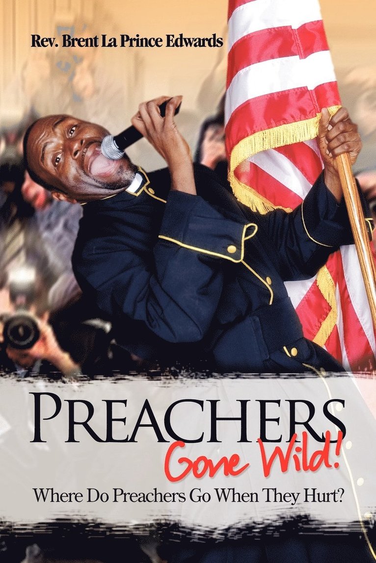 Preachers Gone Wild! 1