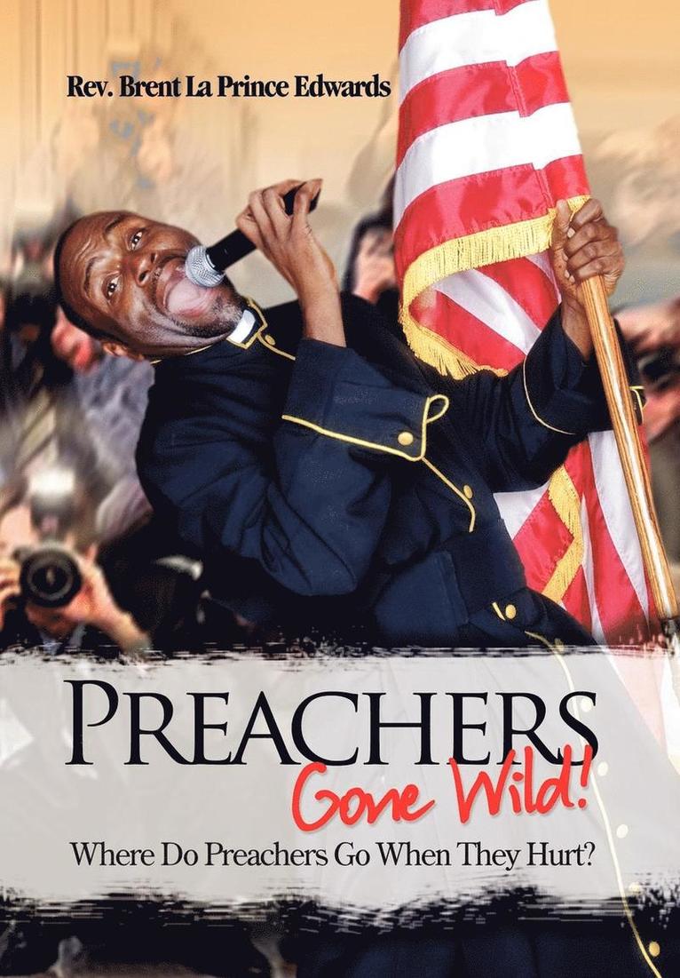 Preachers Gone Wild! 1