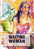 Waiting on a Woman 1