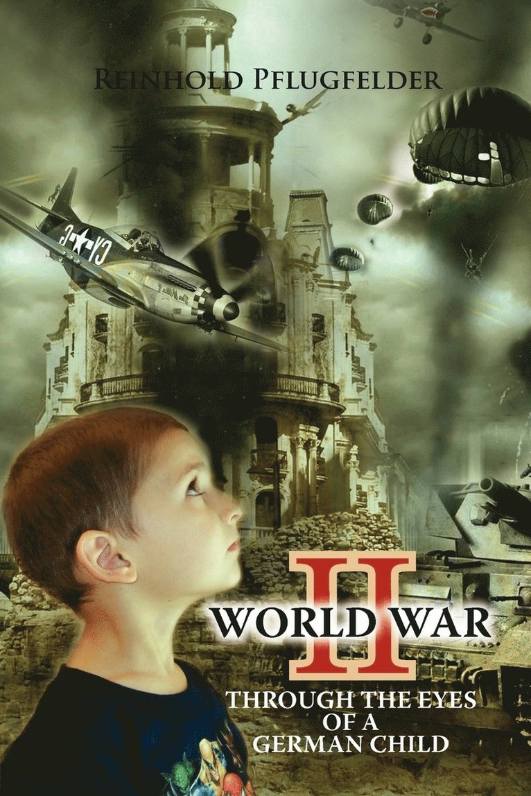 World War II Through the Eyes of a German Child 1