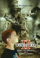 bokomslag World War II Through the Eyes of a German Child