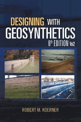 Designing with Geosynthetics - 6th Edition; Vol2 1