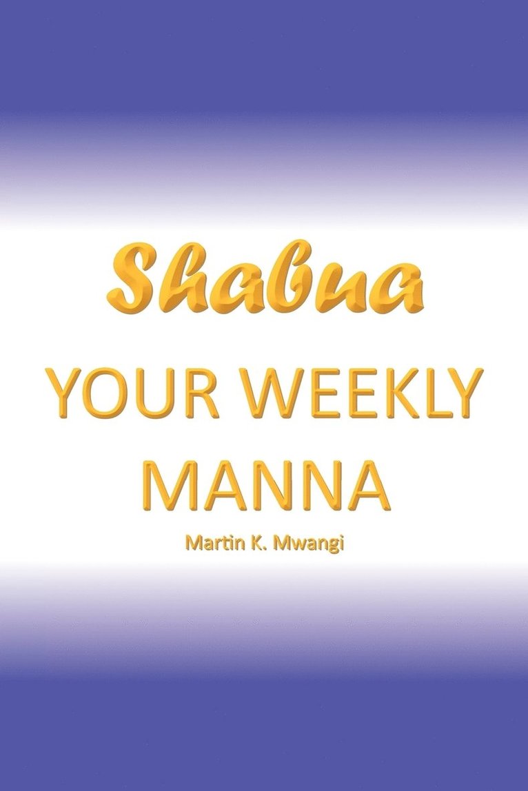 Martin K Mwangi, Martin K. Mwangi - Shabua, Häftad