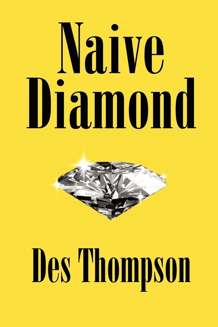 Des Thompson - Naive Diamond, Häftad