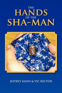 bokomslag The Hands of the Sha-Man