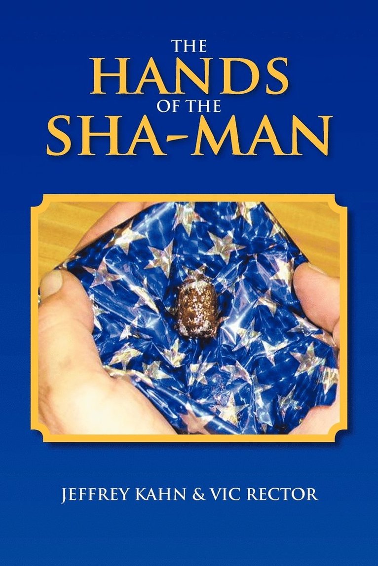 The Hands of the Sha-Man 1