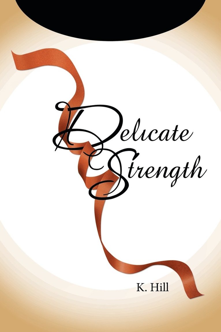 Delicate Strength 1