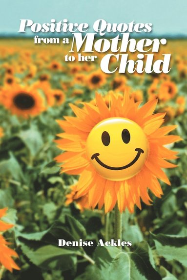 bokomslag Positive Quotes from a Mother to her Child