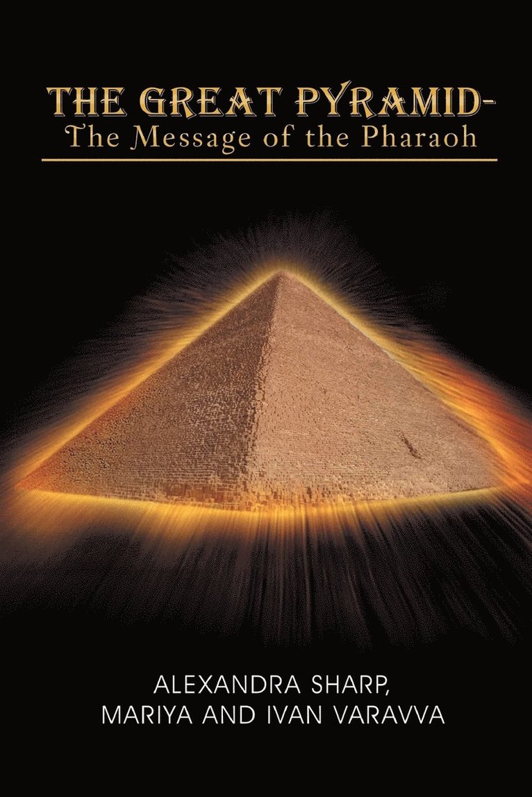 Mariya Alexandra Sharp, Ivan Varavva - Great Pyramid - The Message of the Pharaoh, Häftad