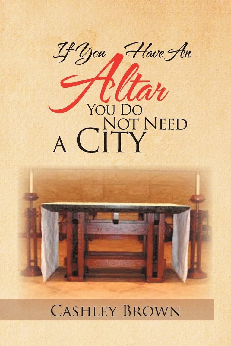 If You Have an Altar, You Do Not Need a City 1