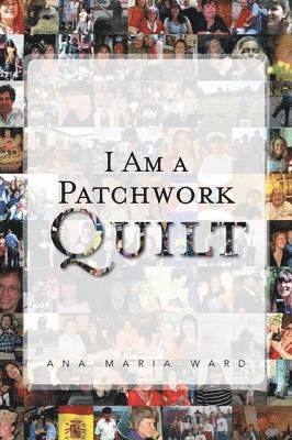 I Am a Patchwork Quilt 1