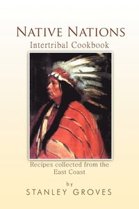 bokomslag Native Nations Cookbook