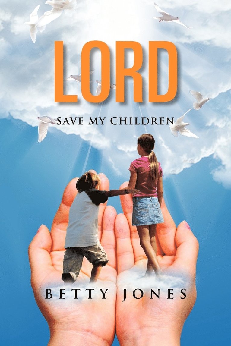 Lord Save My Children 1