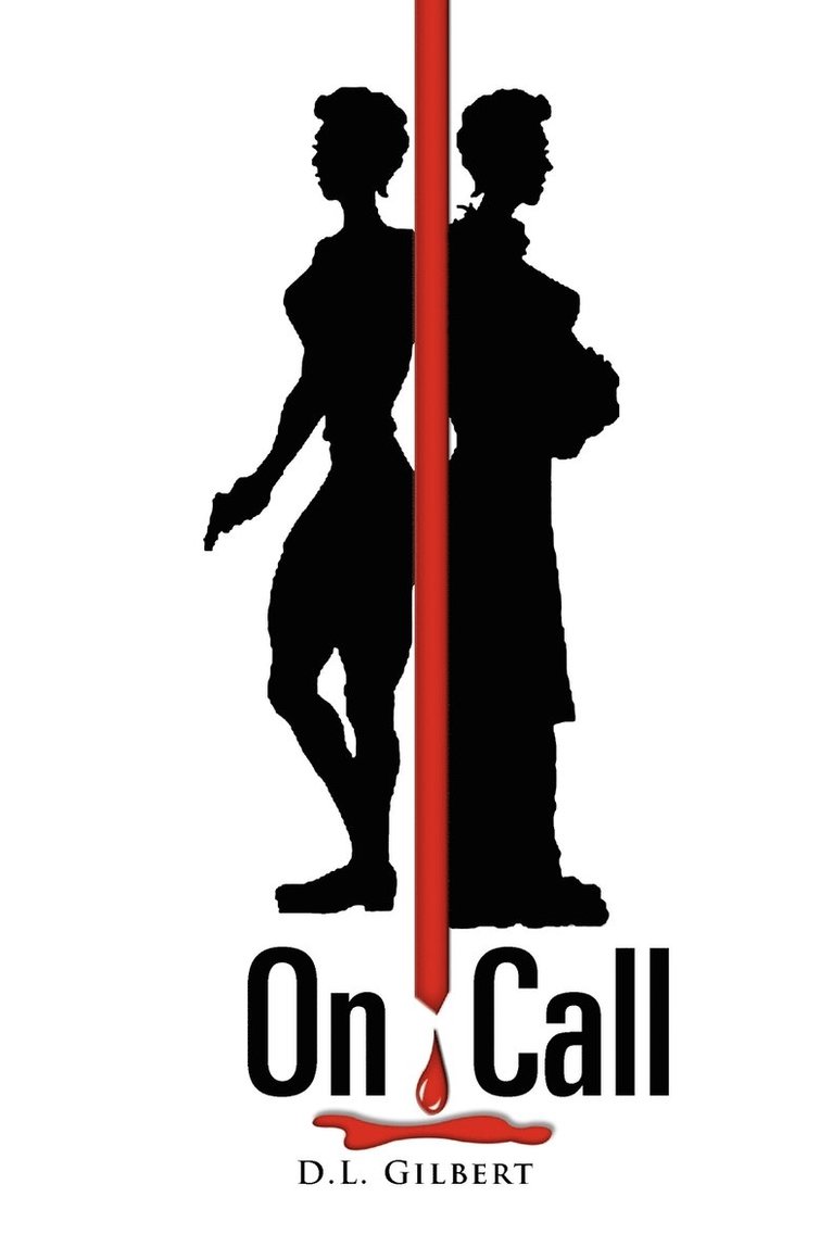 D L Gilbert, D. L. Gilbert - On Call, Häftad