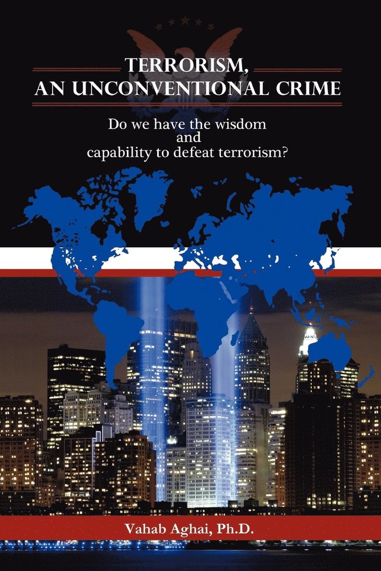 Terrorism, an Unconventional Crime 1