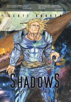Scott Barker - Shadows Over Sheradan, Inbunden