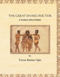 bokomslag The Great Snake Doctor