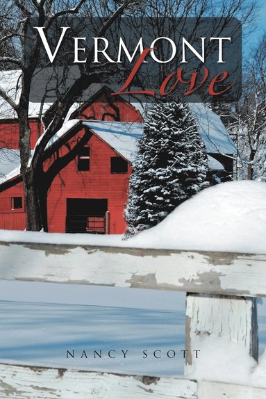 Nancy Scott - Vermont Love, Häftad