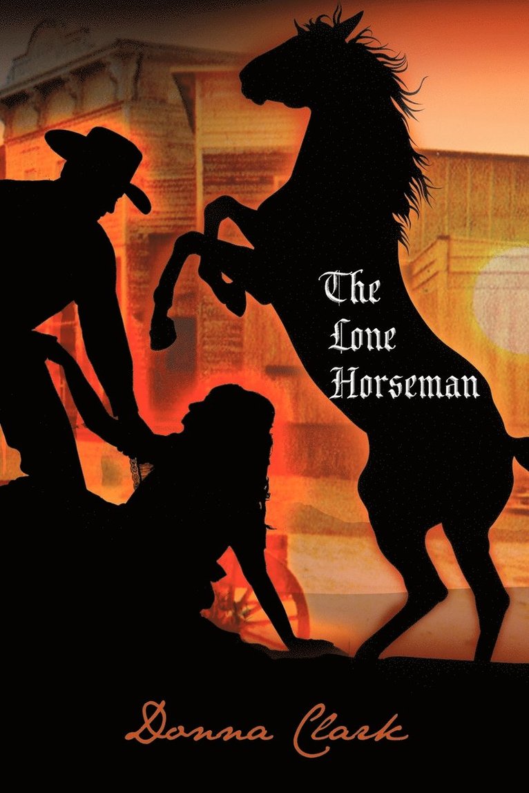The Lone Horseman 1