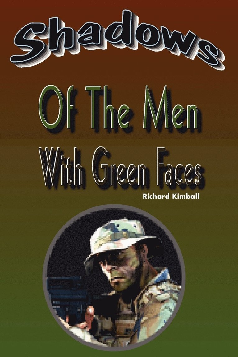 Shadows of the Men with Green Faces 1