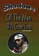 Shadows of the Men with Green Faces 1