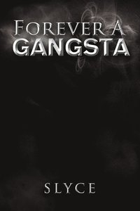 bokomslag Forever a Gangsta