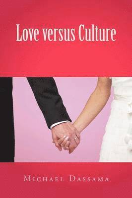 bokomslag Love Versus Culture