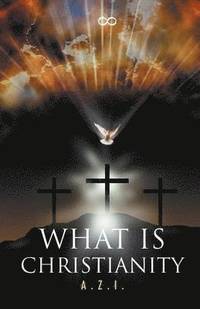 bokomslag What is Christianity