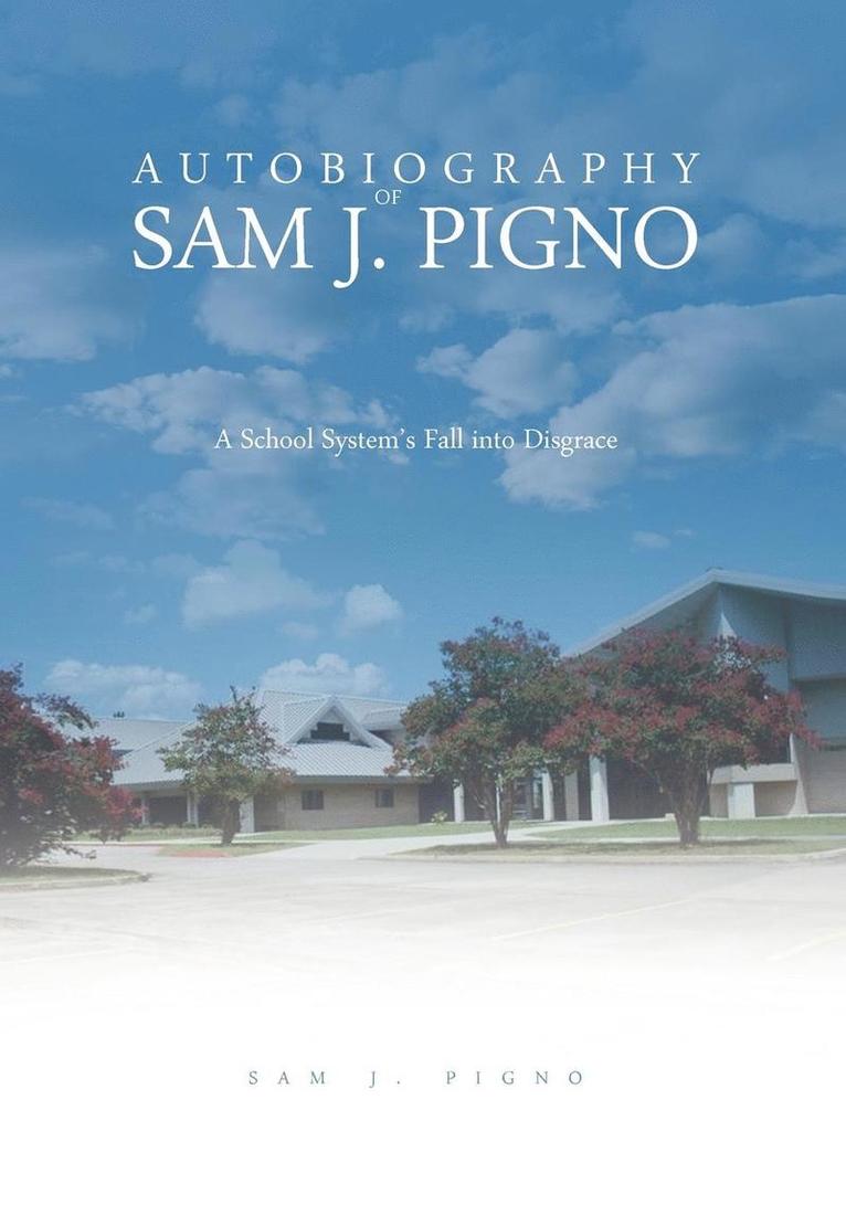 Autobiography of Sam J. Pigno 1