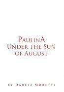 bokomslag Paulina Under the Sun of August