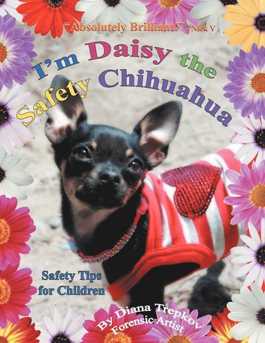 bokomslag I'm Daisy the Safety Chihuahua