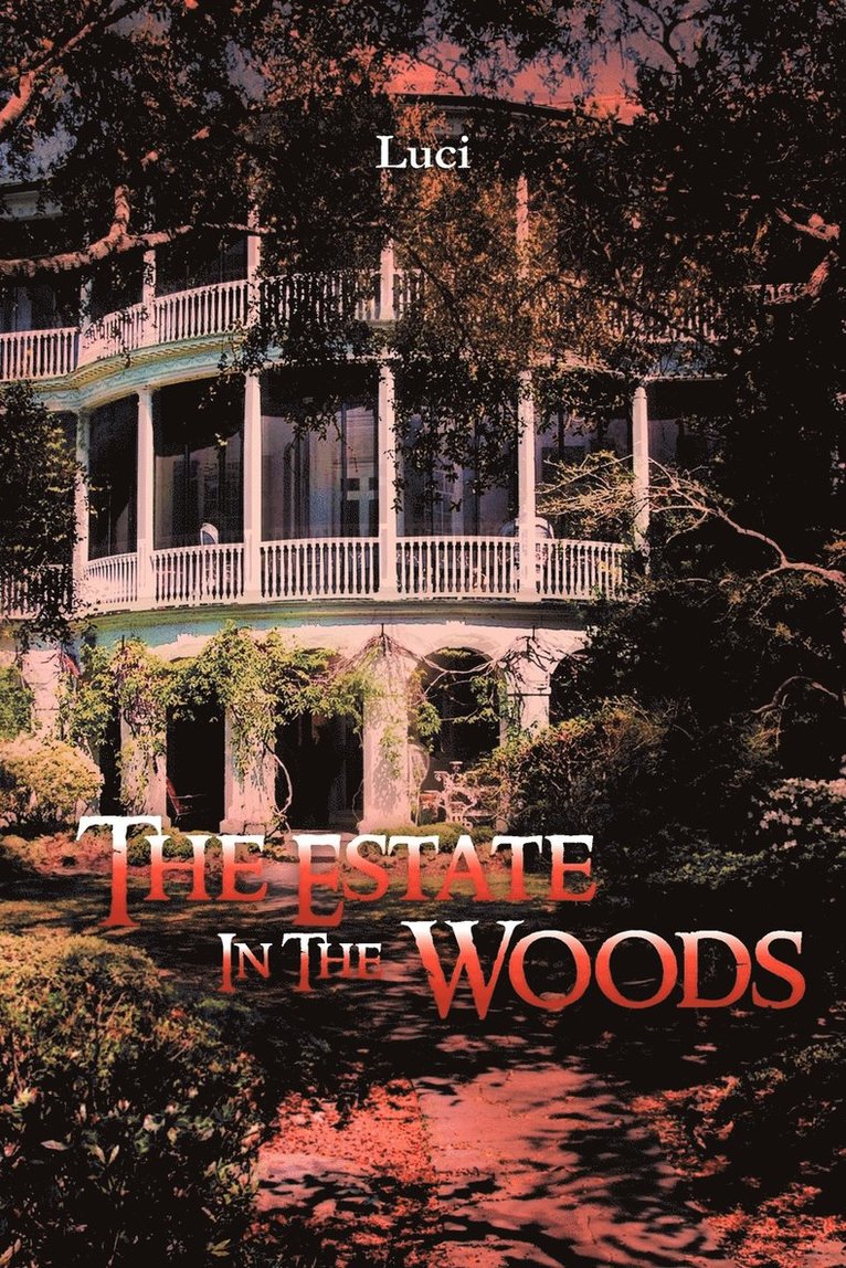 The Estate in the Woods 1