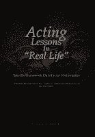 Acting Lessons in ''Real Life'' 1