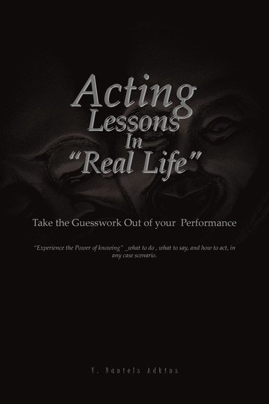 bokomslag Acting Lessons in ''Real Life''