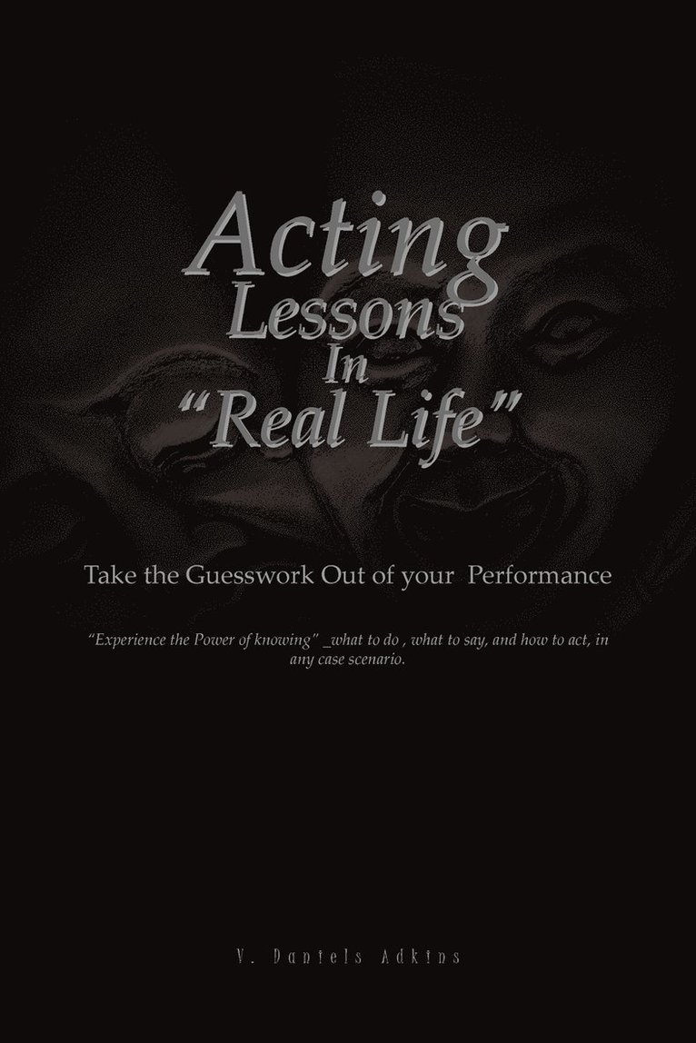 Acting Lessons in ''Real Life'' 1