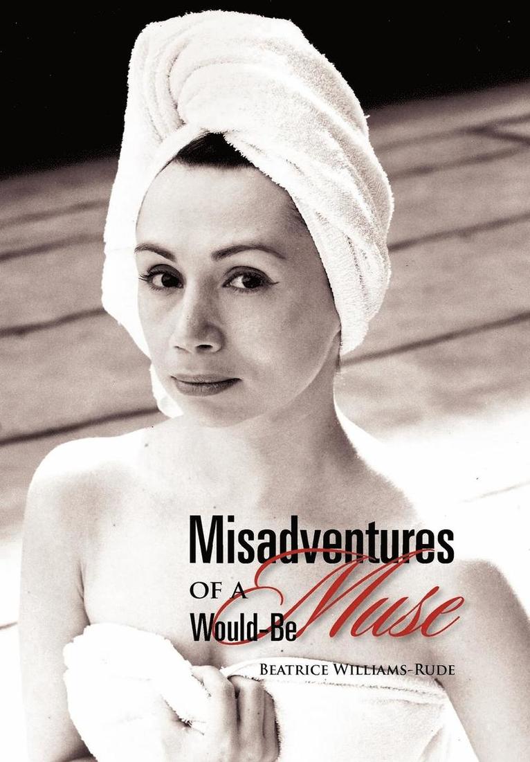 Misadventures of a Would-Be Muse 1