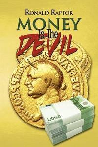 bokomslag Money Is the Devil